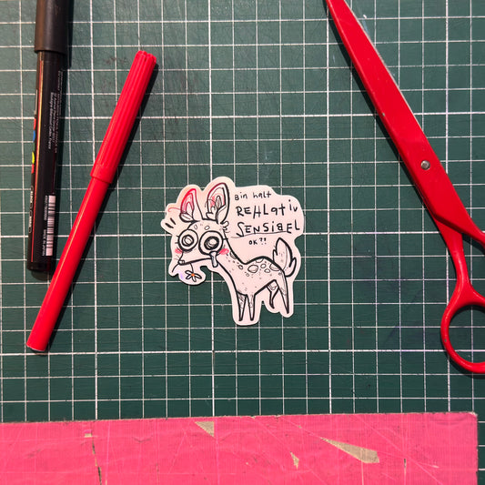 Ich bin halt Rehlativ sensibel Sticker